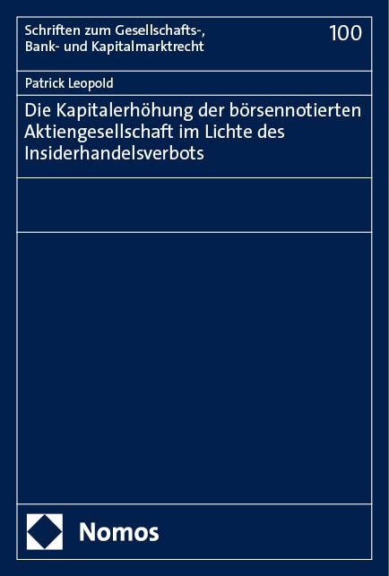 Produktbild: Die Kapitalerh&ouml;hung der b&ouml;rsennotierten Aktiengesellschaft im Lichte des Insiderhandelsverbots