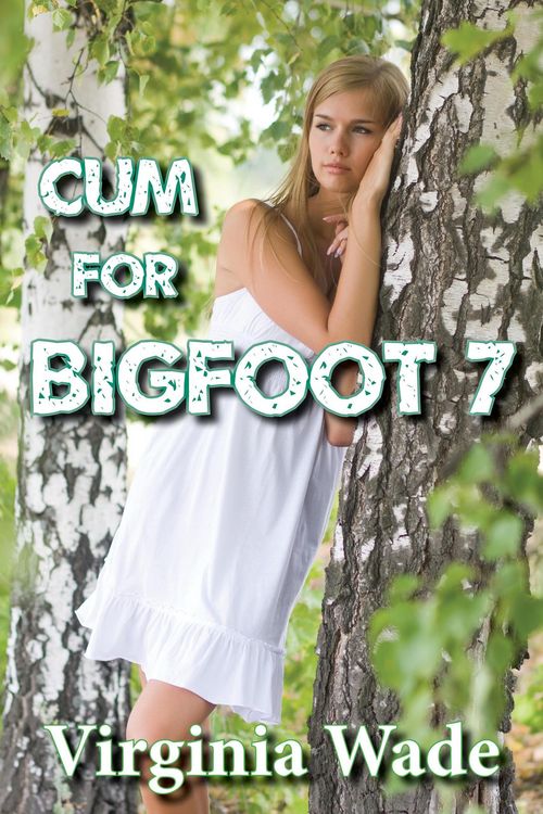 Produktbild: Cum For Bigfoot 7 (The Monster Menage, #7)