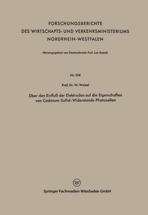 Produktbild: &Uuml;ber den Einflu&szlig; der Elektroden auf die Eigenschaften von Cadmium-Sulfid-Widerstands-Photozellen