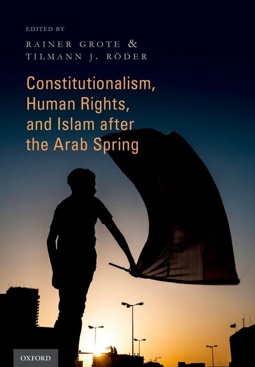 Produktbild: Constitutionalism, Human Rights, and Islam after the Arab Spring