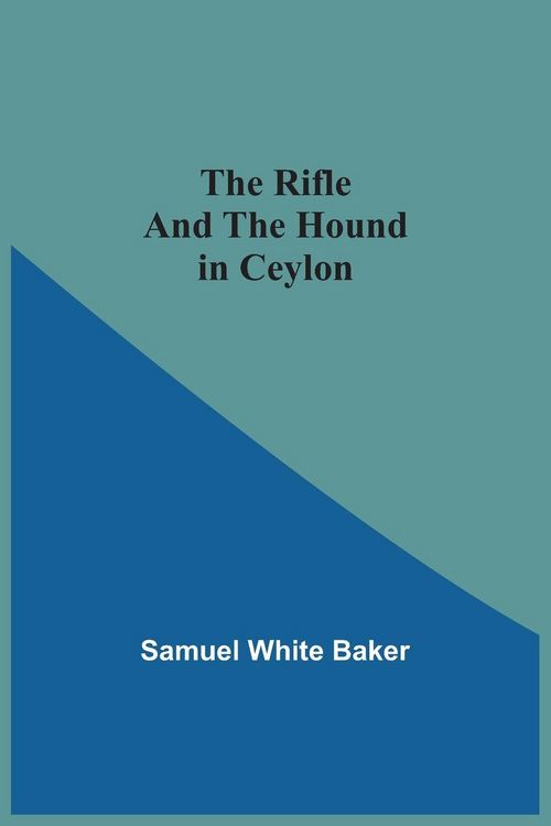Produktbild: The Rifle And The Hound In Ceylon