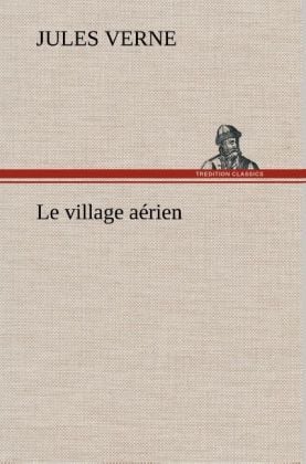Produktbild: Le village a&eacute;rien