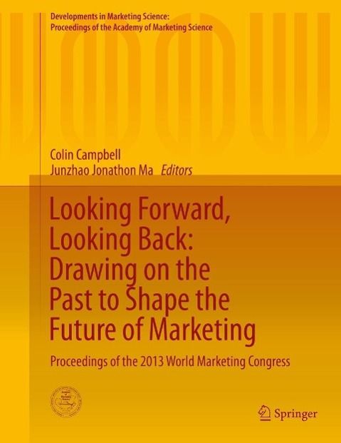 Produktbild: Looking Forward, Looking Back: Drawing on the Past to Shape the Future of Marketing