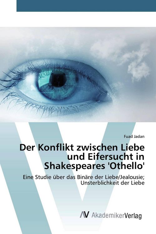 Produktbild: Der Konflikt zwischen Liebe und Eifersucht in Shakespeares 'Othello'