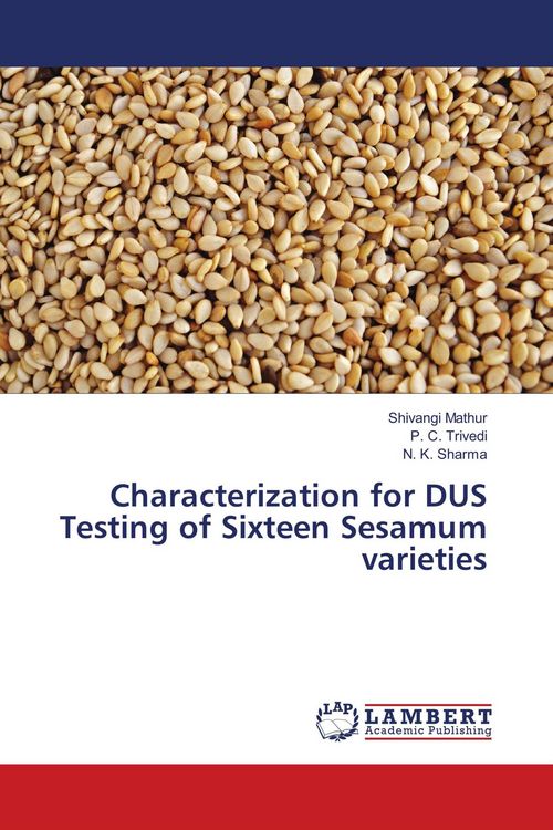 Produktbild: Characterization for DUS Testing of Sixteen Sesamum varieties