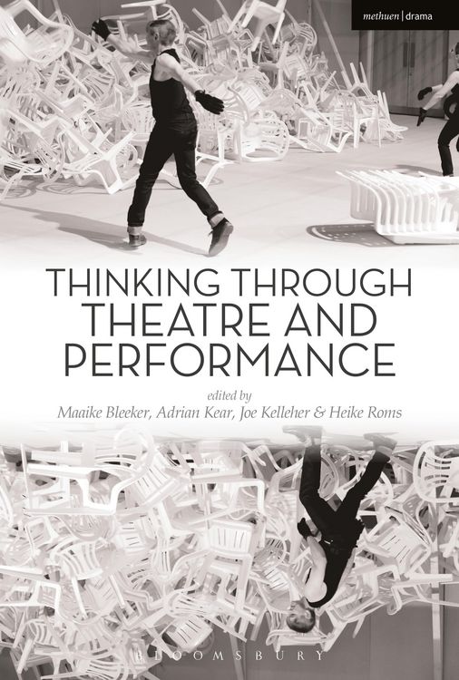 Produktbild: Thinking Through Theatre and Performance
