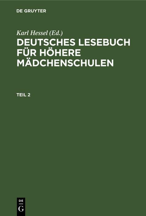 Produktbild: Deutsches Lesebuch f&uuml;r h&ouml;here M&auml;dchenschulen. Teil 2