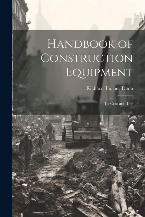Produktbild: Handbook of Construction Equipment: Its Cost and Use