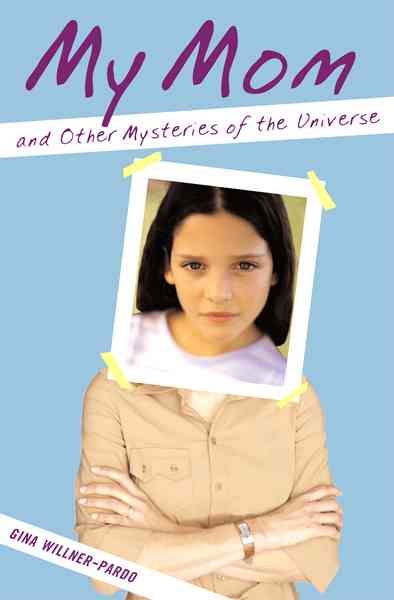 Produktbild: My Mom and Other Mysteries of the Universe