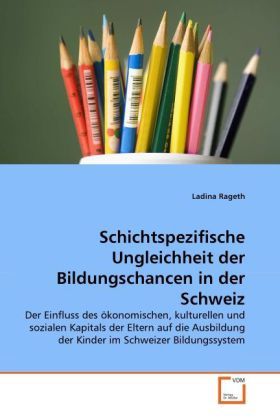 Produktbild: Rageth, L: Schichtspezifische Ungleichheit der Bildungschanc