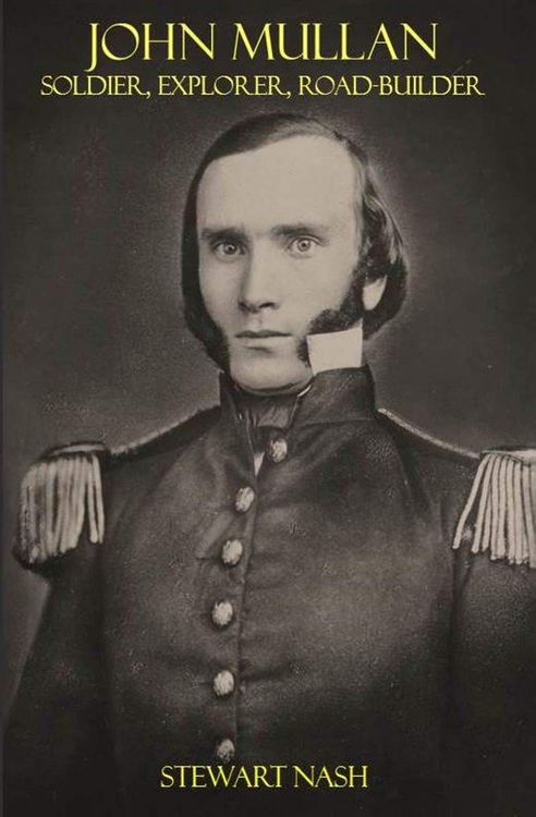 Produktbild: John Mullan: Soldier, Explorer, Road Builder