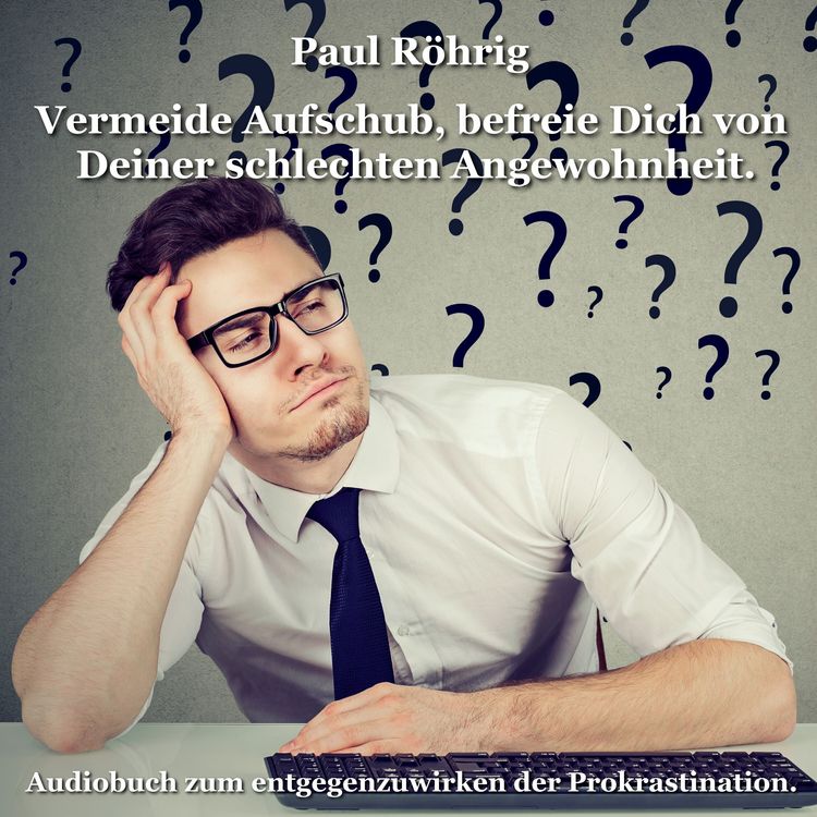Produktbild: Vermeide Aufschub, befreie Dich von Deiner schlechten Angewohnheit.