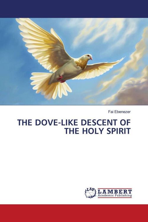 Produktbild: The Dove-Like Descent Of The Holy Spirit