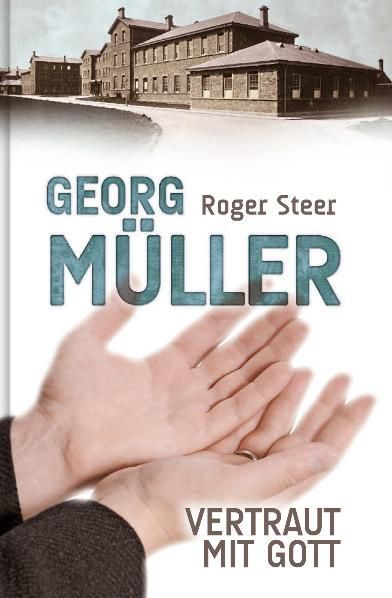 Produktbild: Georg M&uuml;ller - Vertraut mit Gott