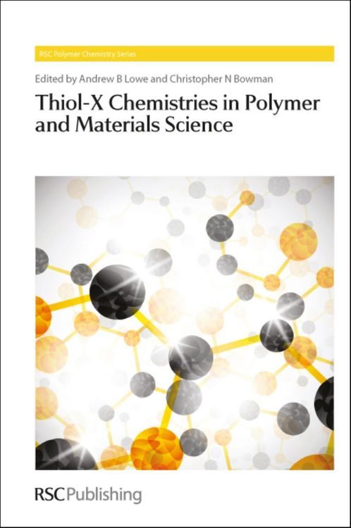 Produktbild: Thiol-X Chemistries in Polymer and Materials Science
