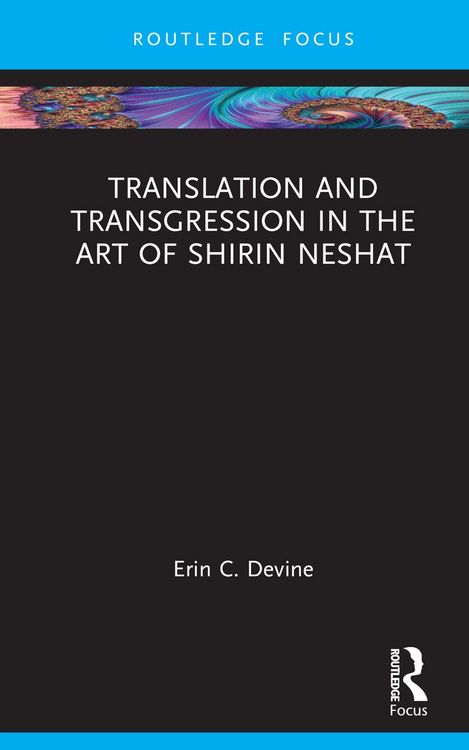 Produktbild: Translation and Transgression in the Art of Shirin Neshat