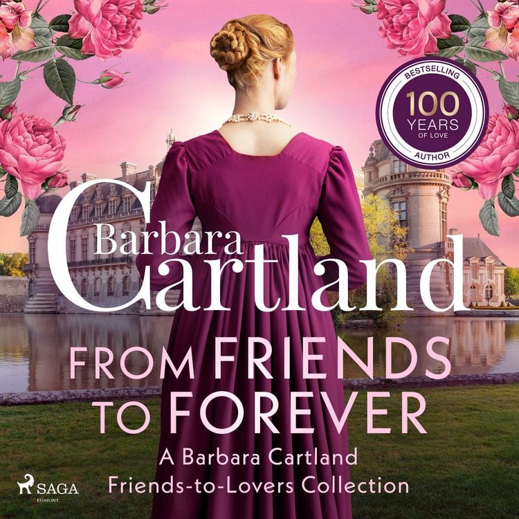 Produktbild: From Friends to Forever: A Barbara Cartland Friends-to-Lovers Collection