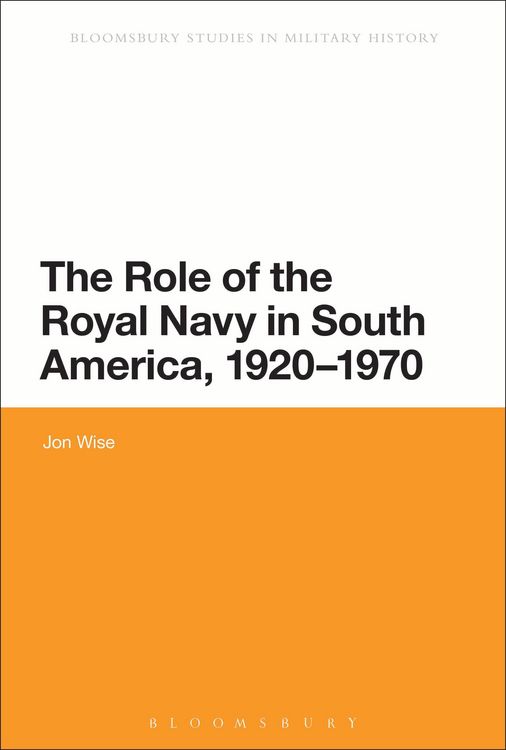 Produktbild: The Role of the Royal Navy in South America, 1920-1970