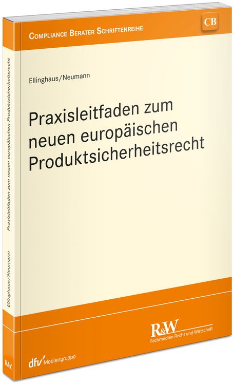 Produktbild: Praxisleitfaden zum neuen europ&auml;ischen Produktsicherheitsrecht