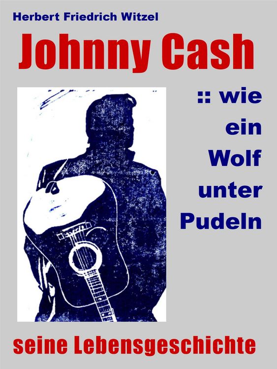 Produktbild: JOHNNY CASH :: wie ein Wolf unter Pudeln