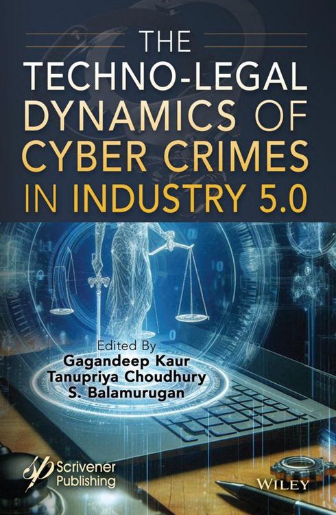 Produktbild: The Techno-Legal Dynamics of Cyber Crimes in Industry 5.0