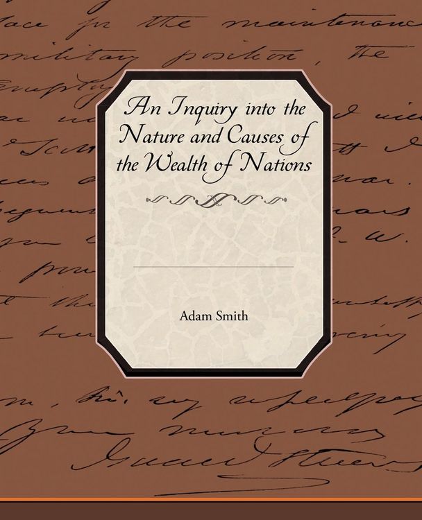 Produktbild: An Inquiry into the Nature and Causes of the Wealth of Nations