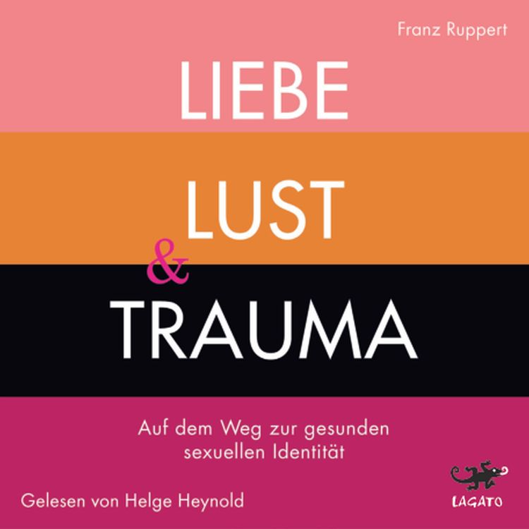 Produktbild: Liebe, Lust und Trauma
