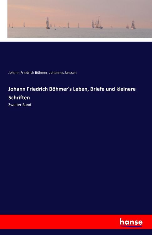 Produktbild: Johann Friedrich B&ouml;hmer's Leben, Briefe und kleinere Schriften