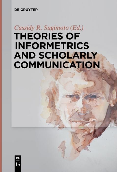 Produktbild: Theories of Informetrics and Scholarly Communication