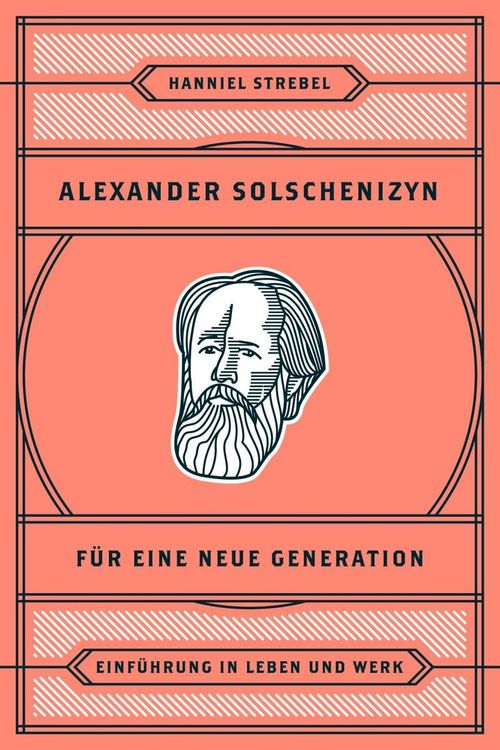 Produktbild: Alexander Solschenizyn f&uuml;r eine neue Generation