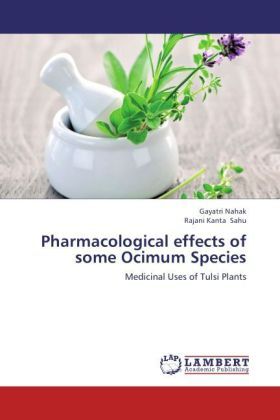 Produktbild: Nahak, G: Pharmacological effects of some Ocimum Species
