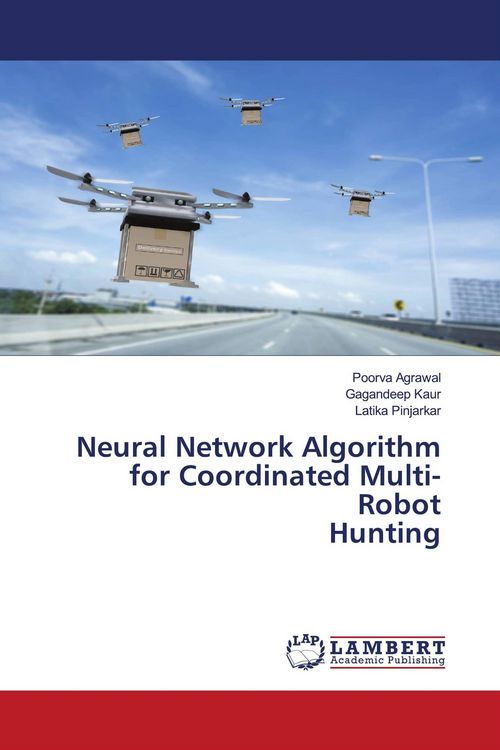 Produktbild: Neural Network Algorithm for Coordinated Multi-Robot Hunting