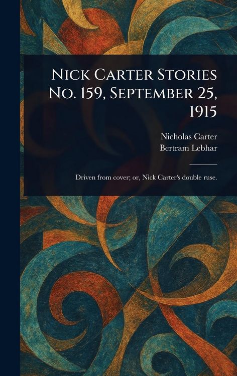 Produktbild: Nick Carter Stories No. 159, September 25, 1915