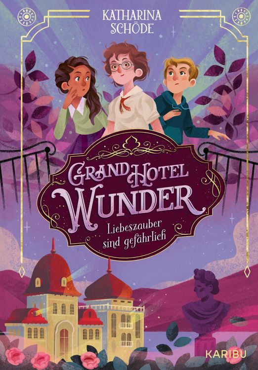 Produktbild: Grand Hotel Wunder (Band 1) - Liebeszauber sind gefährlich