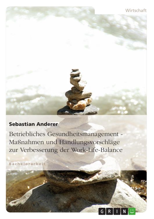 Produktbild: Betriebliches Gesundheitsmanagement - Ma&szlig;nahmen und Handlungsvorschl&auml;ge zur Verbesserung der Work-Life-Balance
