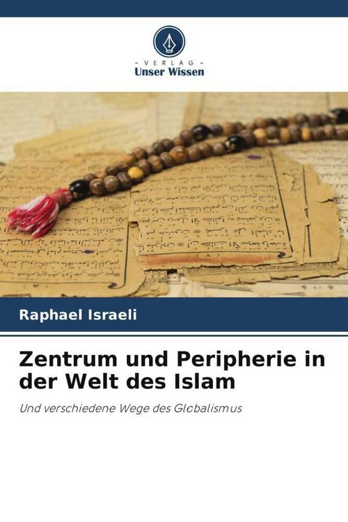 Produktbild: Zentrum und Peripherie in der Welt des Islam