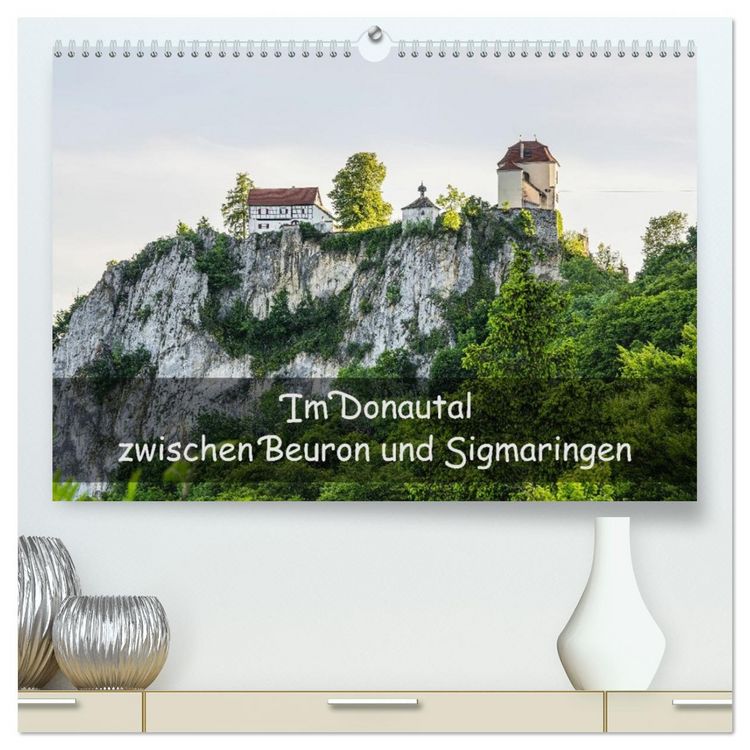 Produktbild: Im Donautal zwischen Beuron und Sigmaringen (hochwertiger Premium Wandkalender 2026 DIN A2 quer), Kunstdruck in Hochglanz