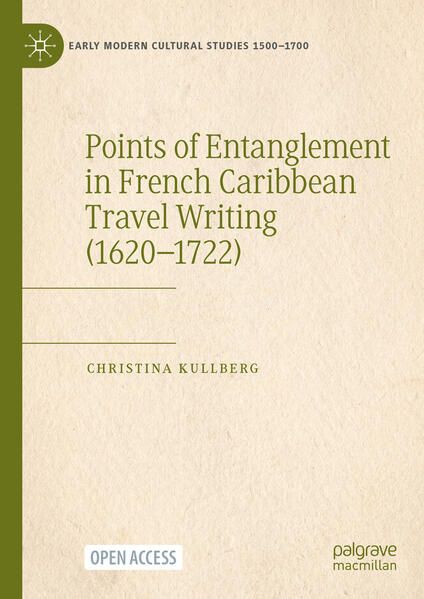 Produktbild: Points of Entanglement in French Caribbean Travel Writing (1620-1722)