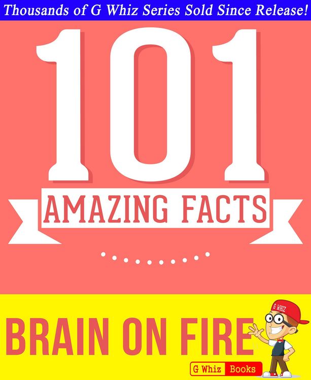 Produktbild: Brain on Fire - 101 Amazing Facts You Didn't Know (GWhizBooks.com)
