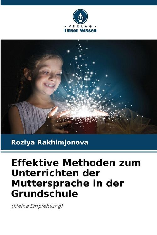 Produktbild: Effektive Methoden zum Unterrichten der Muttersprache in der Grundschule