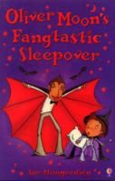 Produktbild: Mongredien, S: Oliver Moon's Fangtastic Sleepover