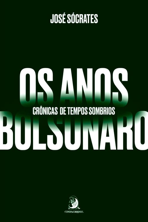 Produktbild: Os anos Bolsonaro: cr&ocirc;nicas de tempos sombrios
