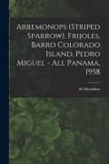 Produktbild: Arremonops (striped Sparrow), Frijoles, Barro Colorado Island, Pedro Miguel - All Panama, 1958