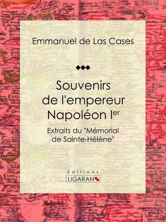 Produktbild: Souvenirs de l'empereur Napol&eacute;on Ier