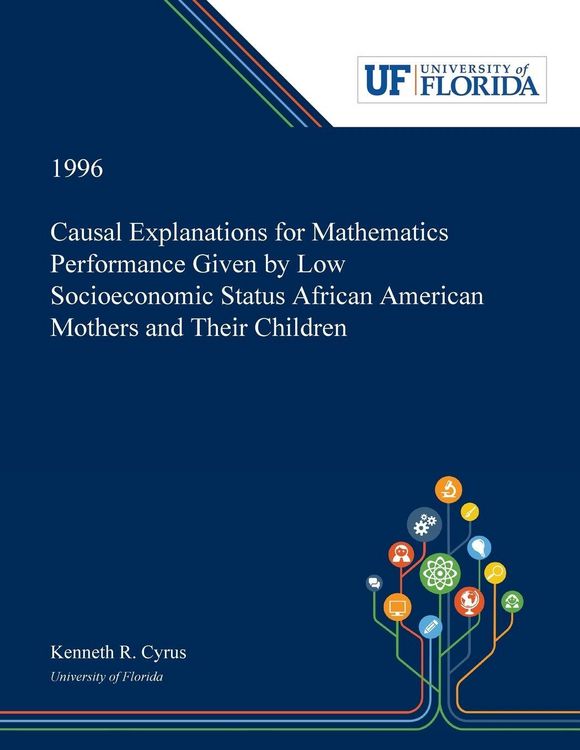Produktbild: Causal Explanations for Mathematics Performance Given by Low Socioeconomic Status African American Mothers and Their Children