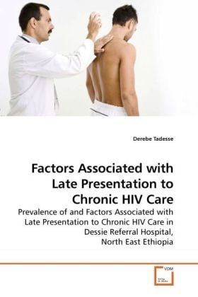 Produktbild: Tadesse, D: Factors Associated with Late Presentation to Chr