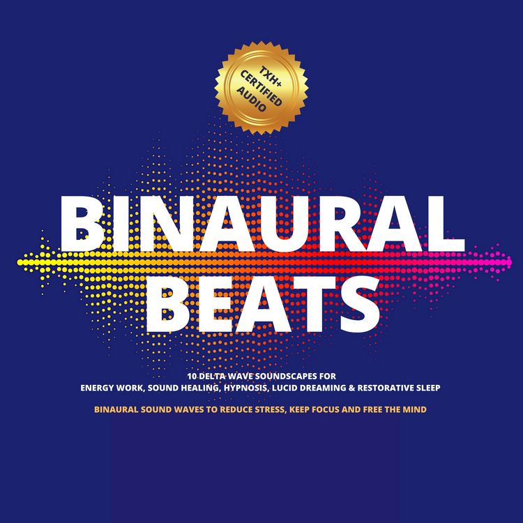 Produktbild: Binaural Beats: 10 Delta Wave Soundscapes For Energy Work, Sound Healing, Hypnosis, Lucid Dreaming & Restorative Sleep