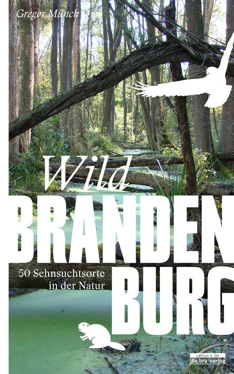 Bild vom Artikel Wild Brandenburg vom Autor Gregor Münch