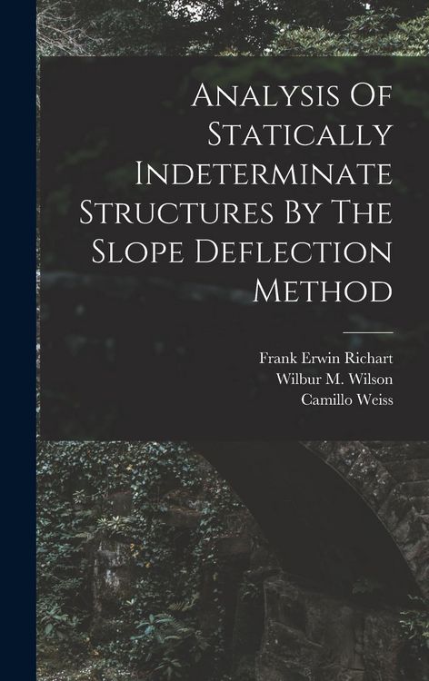 Produktbild: Analysis Of Statically Indeterminate Structures By The Slope Deflection Method