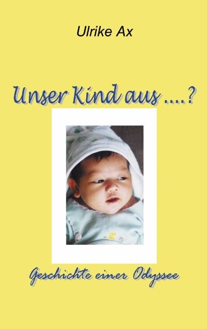 Produktbild: Unser Kind aus...?